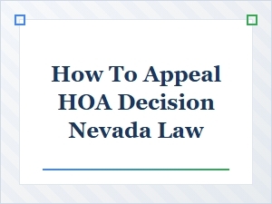 How to Appeal an Hoa Decision Under Nevada Law