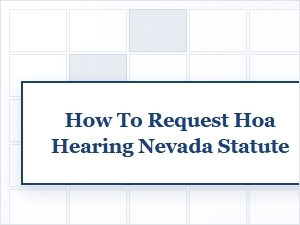 How to Request an Hoa Hearing Under Nevada Statute