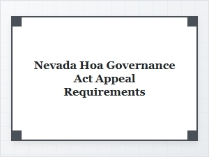 Nevada Hoa Governance Act Appeal Requirements Explained